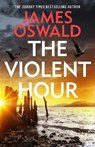 The Violent Hour - James Oswald - 9781472298935