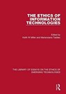 The Ethics of Information Technologies - Keith W Miller ; Mariarosaria Taddeo - 9781472431745