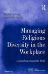 Managing Religious Diversity in the Workplace - Stefan Groeschl ; Regine Bendl - 9781472441065