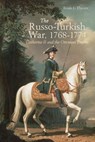 The Russo-Turkish War, 1768-1774 - Brian L. Davies - 9781472508010