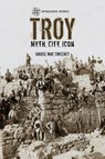Troy - Dr Naoise (University of Leicester Mac Sweeney - 9781472529374