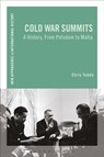 Cold War Summits - Chris (George Washington University Tudda - 9781472529589