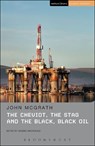 The Cheviot, the Stag and the Black, Black Oil - John McGrath - 9781472531094