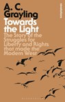 Towards the Light - Professor A. C. Grayling - 9781472532145
