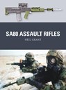 SA80 Assault Rifles - Neil Grant - 9781472811042