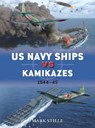 US Navy Ships vs Kamikazes 1944–45 - Mark (Author) Stille - 9781472812735