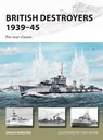 British Destroyers 1939–45 - Angus Konstam - 9781472816368