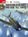 Nakajima B5N ‘Kate’ and B6N ‘Jill’ Units - Mark Chambers ; Tony (Editor) Holmes - 9781472818744