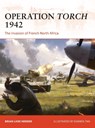 Operation Torch 1942 - Brian Lane Herder - 9781472820549