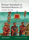 Roman Standards & Standard-Bearers (1) - Raffaele (Author) D’Amato - 9781472821805