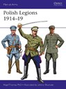 Polish Legions 1914-19 - Nigel Thomas - 9781472825445