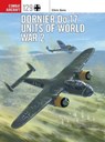 Dornier Do 17 Units of World War 2 - Chris (Photographer) Goss - 9781472829634