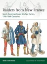 Raiders from New France - Rene (Author) Chartrand - 9781472833501