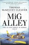MiG Alley - Thomas McKelvey Cleaver - 9781472836090