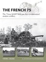 The French 75 - Steven J. Zaloga - 9781472839305