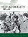 Hitler's Eastern Legions 1942–45 - Nigel Thomas - 9781472839541
