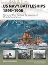 US Navy Battleships 1895–1908 - Brian Lane Herder - 9781472839985