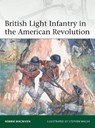 British Light Infantry in the American Revolution - Robbie MacNiven - 9781472842497