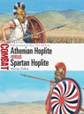 Athenian Hoplite vs Spartan Hoplite - Dr Murray Dahm - 9781472844125