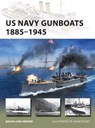 US Navy Gunboats 1885–1945 - Brian Lane Herder - 9781472844705