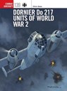 Dornier Do 217 Units of World War 2 - Chris (Photographer) Goss - 9781472846174