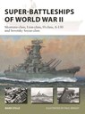 Super-Battleships of World War II - Mark (Author) Stille - 9781472846723