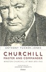Churchill, Master and Commander - Anthony Tucker-Jones - 9781472847348