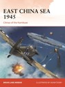East China Sea 1945 - Brian Lane Herder - 9781472848468