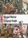 Mongol Warrior vs European Knight - Stephen (Author) Turnbull - 9781472849137