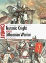 Teutonic Knight vs Lithuanian Warrior - Mark (New York University Galeotti - 9781472851505
