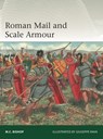 Roman Mail and Scale Armour - M.C. Bishop - 9781472851703