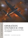Operation Steinbock 1944 - Chris (Photographer) Goss - 9781472855329