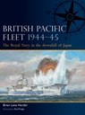 British Pacific Fleet 1944–45 - Brian Lane Herder - 9781472856777