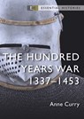 The Hundred Years War - Emeritus Professor Anne (University of Southampton Curry - 9781472857064