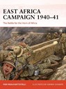 East Africa Campaign 1940–41 - Pier Paolo Battistelli - 9781472860712