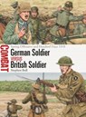 German Soldier vs British Soldier - Dr Stephen Bull - 9781472861177