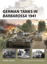 German Tanks in Barbarossa 1941 - Steven J. (Author) Zaloga - 9781472864406