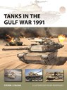 Tanks in the Gulf War 1991 - Steven J. (Author) Zaloga - 9781472864758