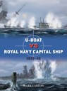 U-Boat vs Royal Navy Capital Ship - Mark Lardas - 9781472866066