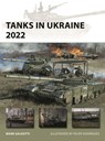 Tanks in Ukraine 2022 - Mark (New York University Galeotti - 9781472866189
