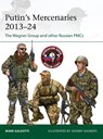 Putin's Mercenaries, 2013–24 - Mark (New York University Galeotti - 9781472866240