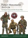 Putin's Mercenaries, 2013–24 - Mark (New York University Galeotti - 9781472866240