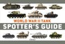 World War II Tank Spotter's Guide - Chris McNab - 9781472866783