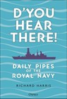 D’you Hear There! - Commodore Richard Harris - 9781472876188