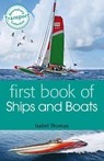 First Book of Ships and Boats - Isabel Thomas - 9781472901057