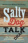 Salty Dog Talk - Bill Beavis ; Richard McCloskey - 9781472907981