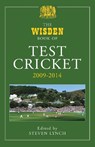 The Wisden Book of Test Cricket 2009-2014 - Steven Lynch - 9781472913333