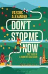 Don't Stop Me Now - ALEXANDER,  Vassos - 9781472921536