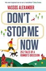 Don't Stop Me Now - Vassos Alexander - 9781472921543