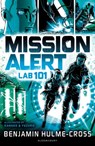 Mission Alert: Lab 101 - Benjamin Hulme-Cross - 9781472929648